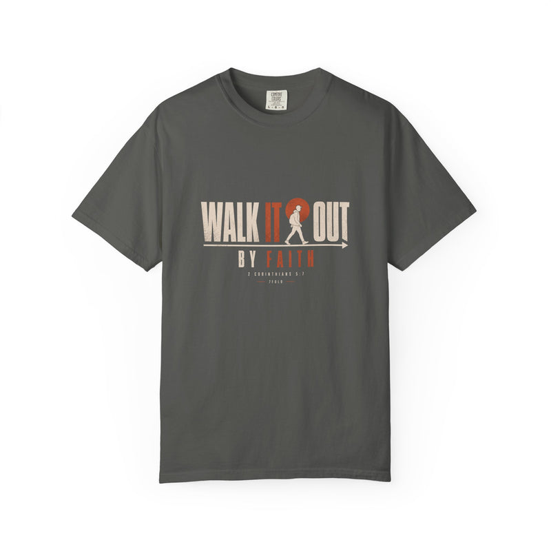 Walk It Out By Faith Heavyweight Tee | 7Fold