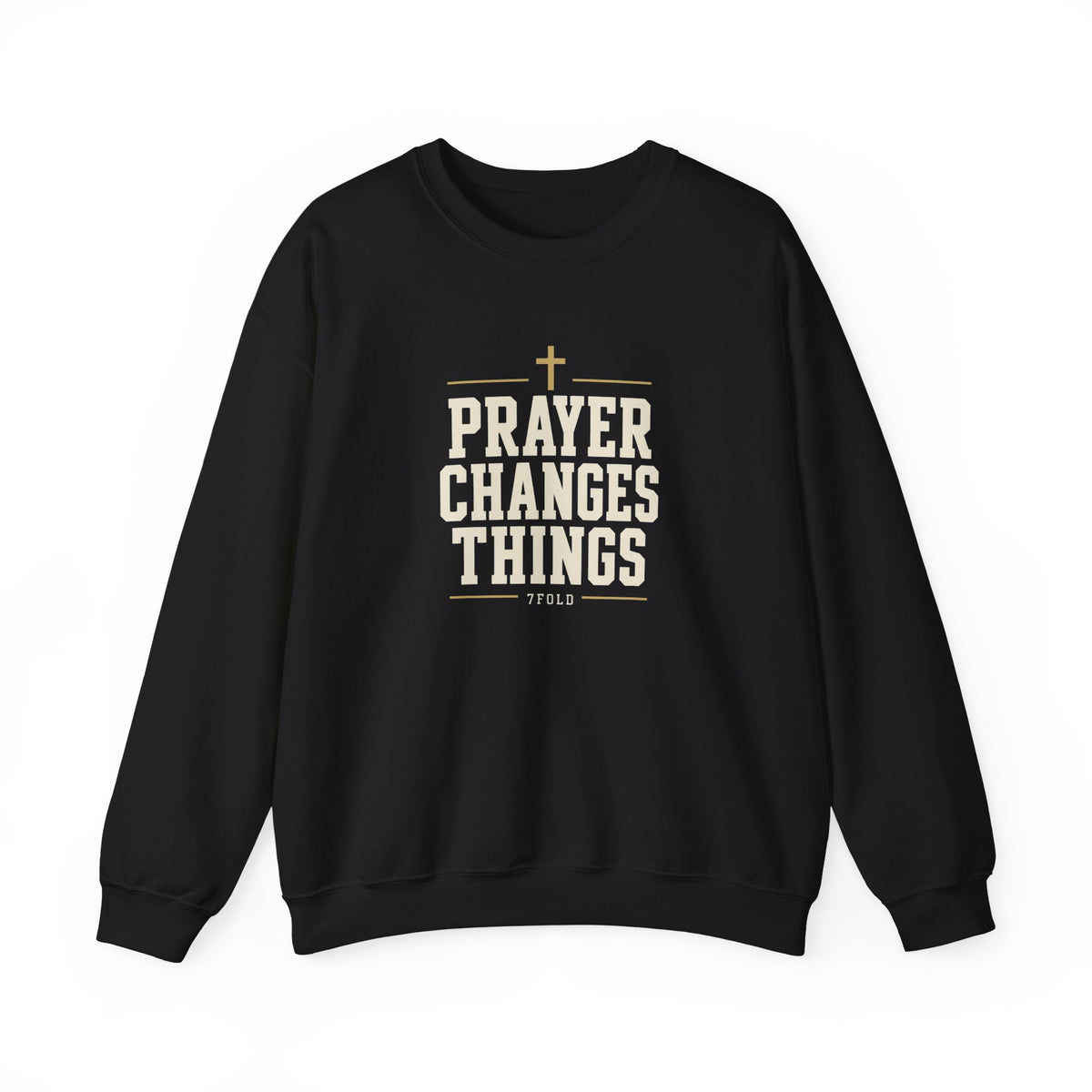 Prayer Changes Things Crewneck | 7Fold
