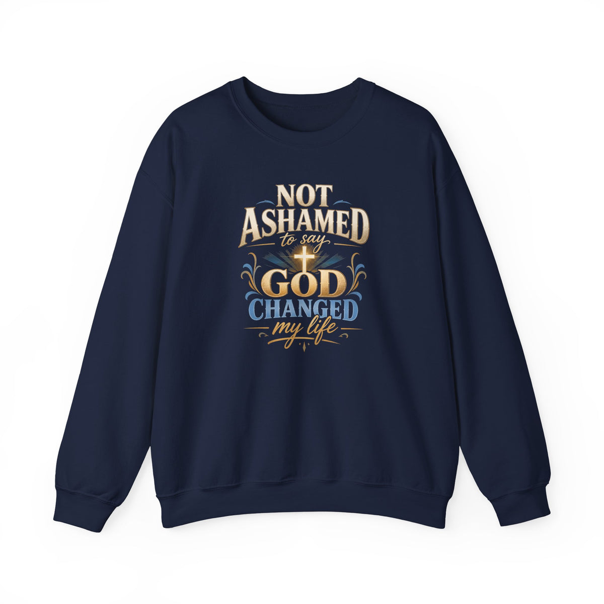 Not Ashamed — God Changed My Life Crewneck | 7Fold