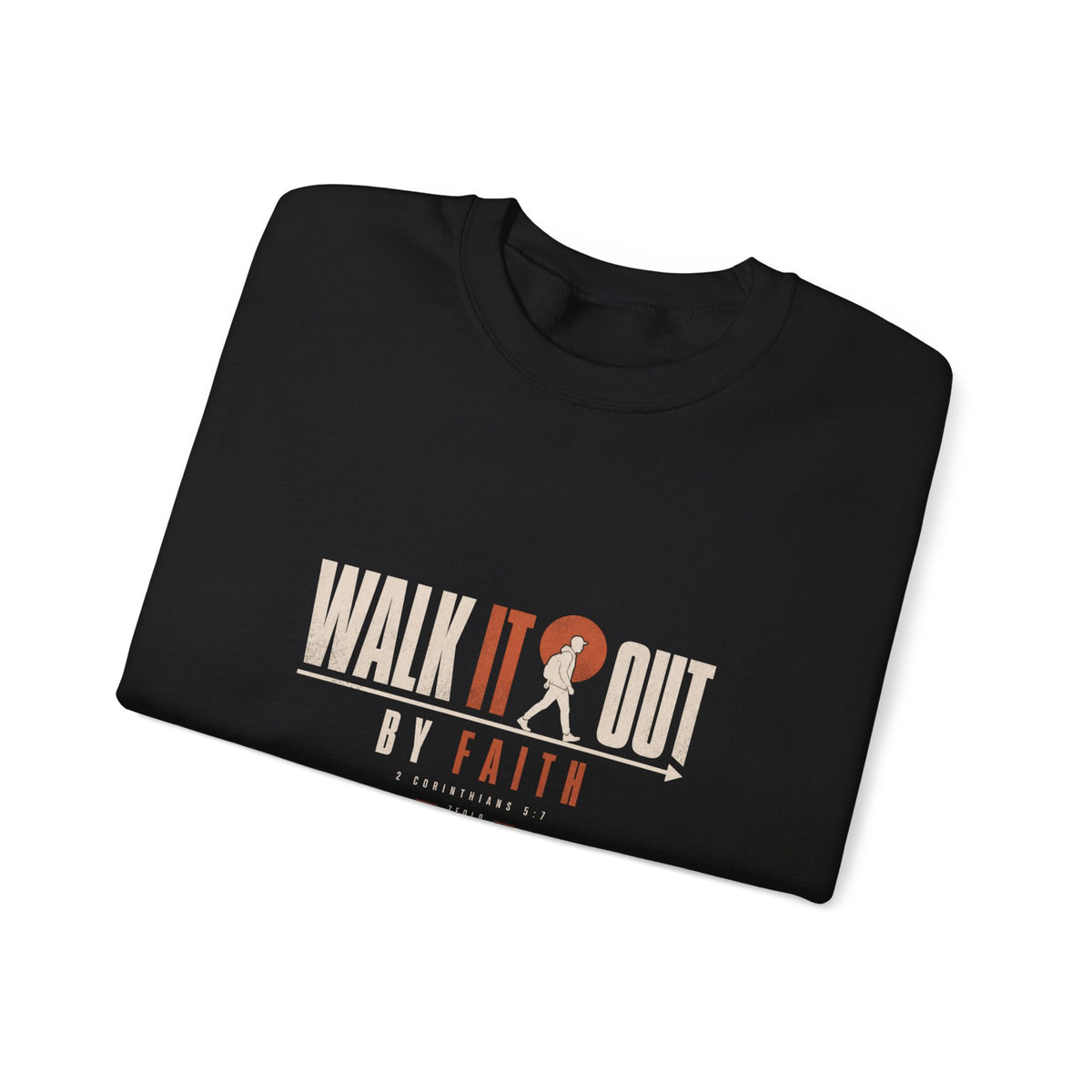 Walk It Out By Faith Crewneck | 7Fold
